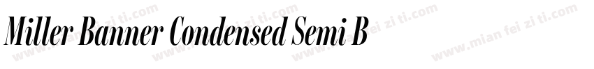 Miller Banner Condensed Semi Bold字体转换